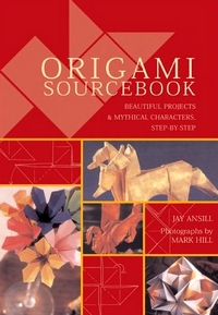 Cover of Origami Sourcebook by Jay Ansill