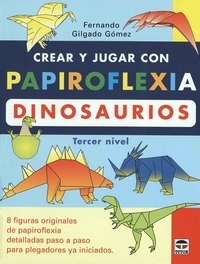 Create and Play with Origami Dinosaurs 3 book cover