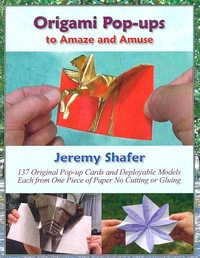 Cover of Origami Pop-ups to Amaze and Amuse by Jeremy Shafer