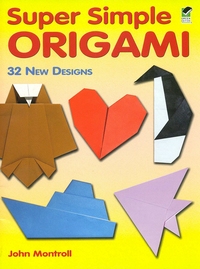 Cover of Super Simple Origami by John Montroll